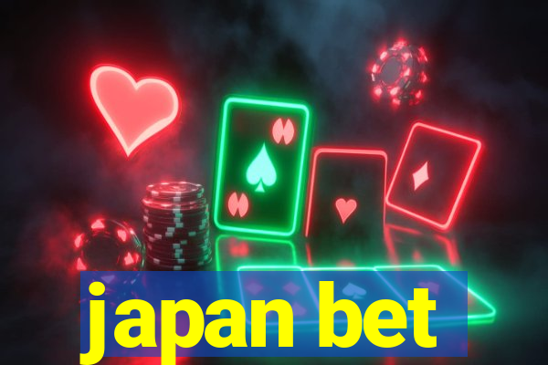 japan bet